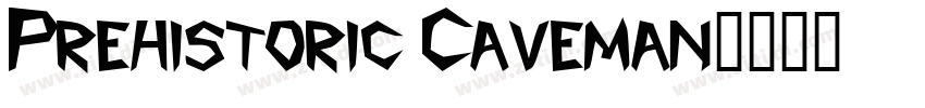 Prehistoric Caveman字体转换